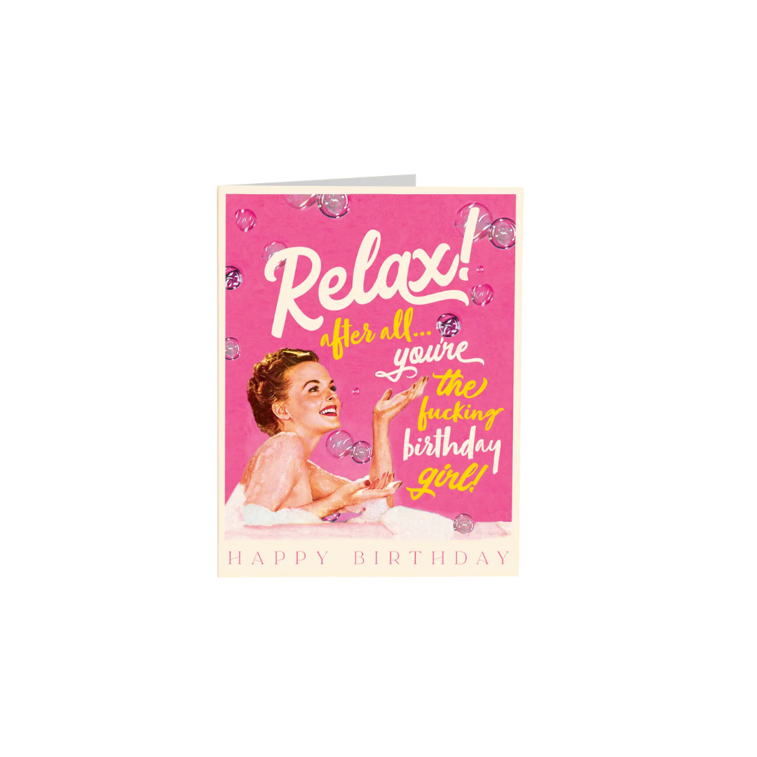 Relax Birthday Girl Card