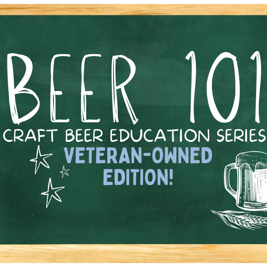 Beer 101 - Veteran-Owned Edition