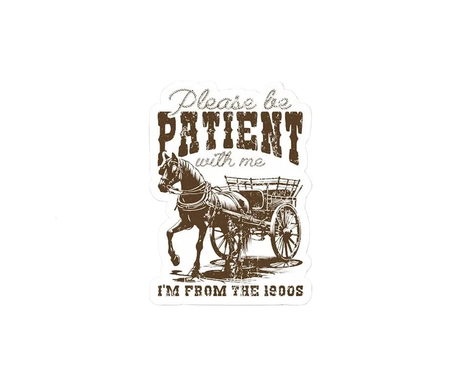 Be Patient With Me Sticker