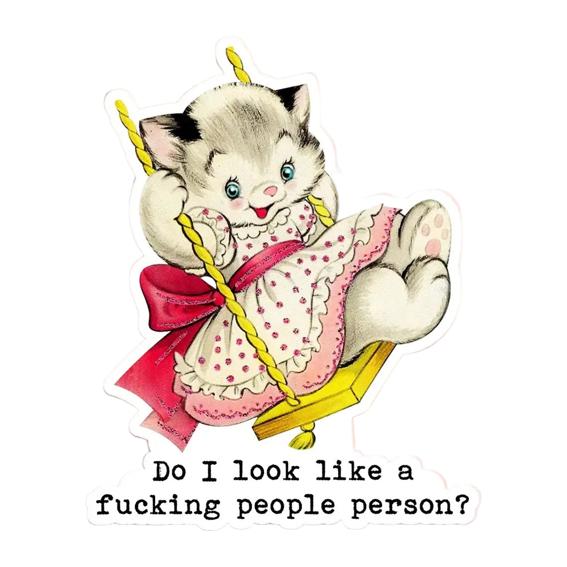 Do I Look Like a People Person Sticker