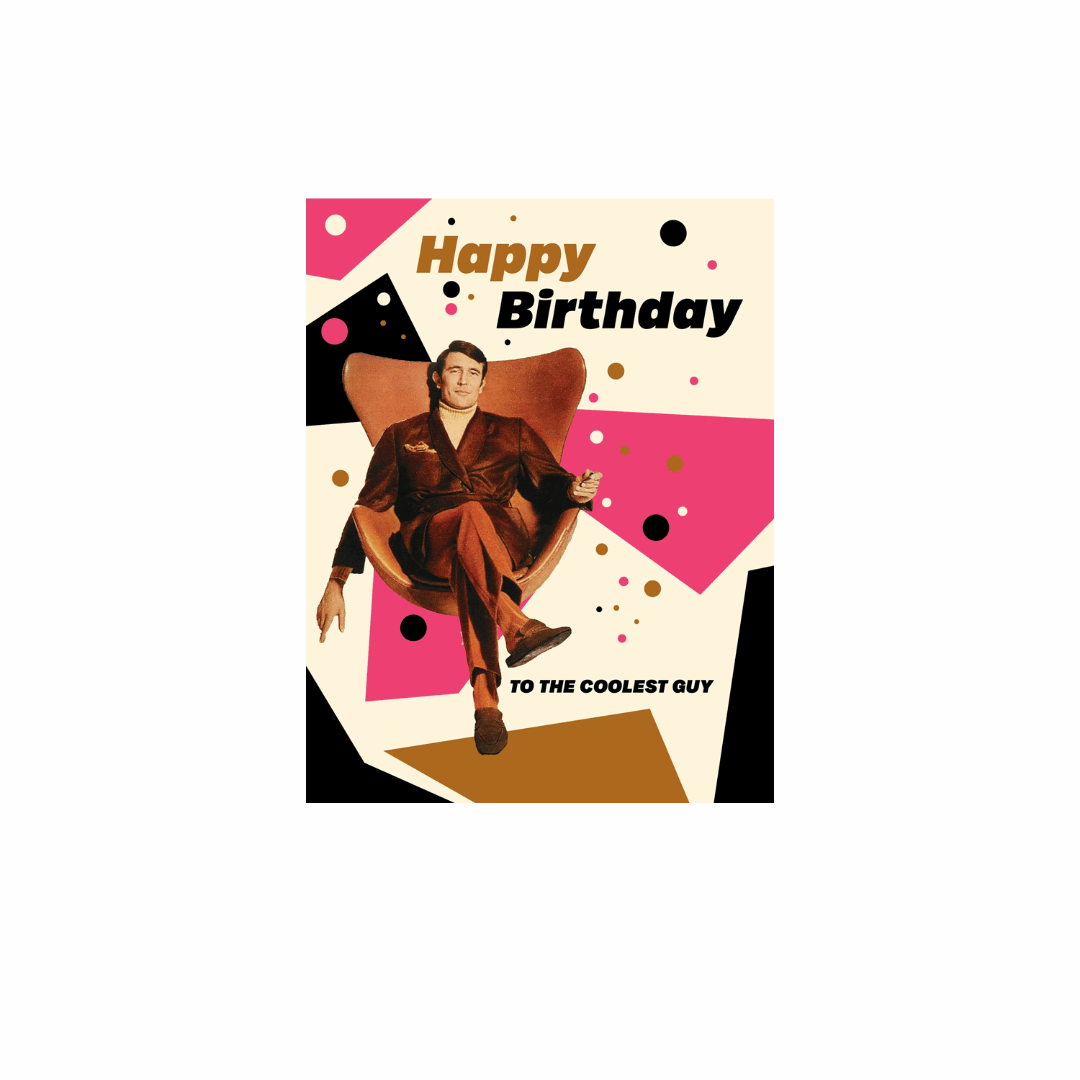 Happy Birthday to the Coolest Guy Birthday Card