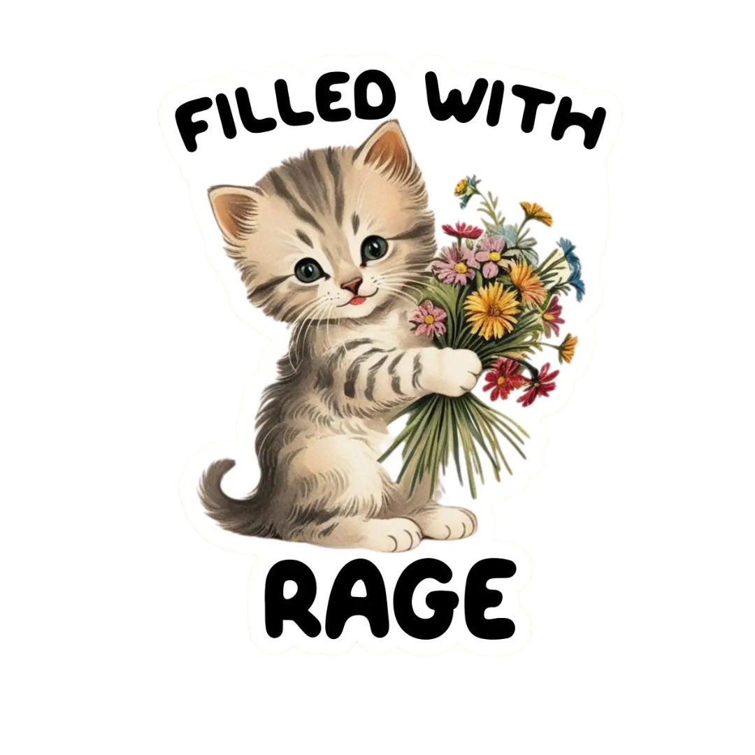 Filled With Rage Sticker