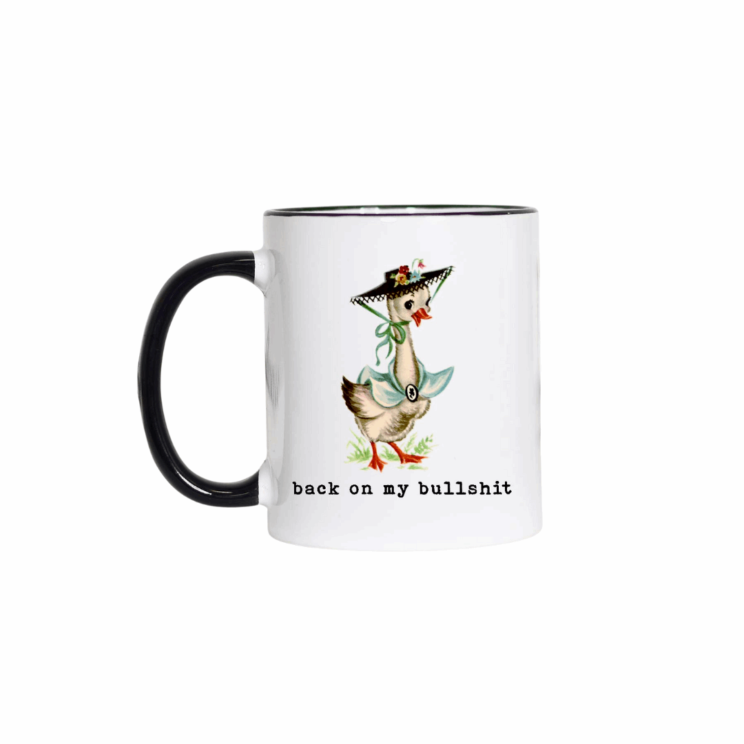 Back on My Bullshit Mug