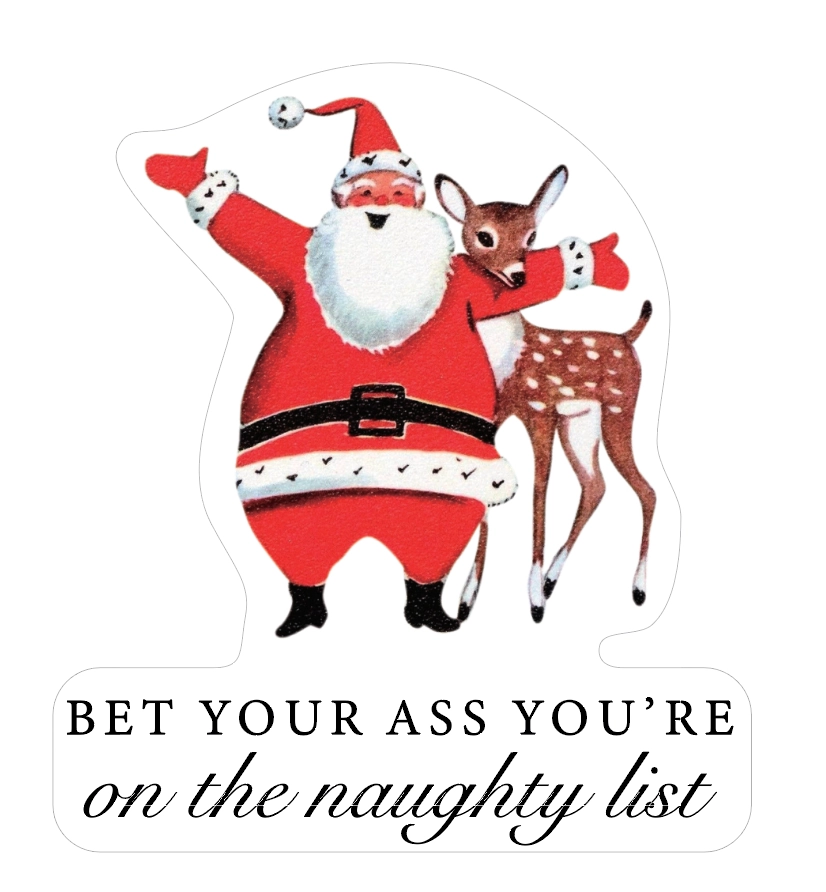 Bet Your Ass You're on the Naughty List Ornament