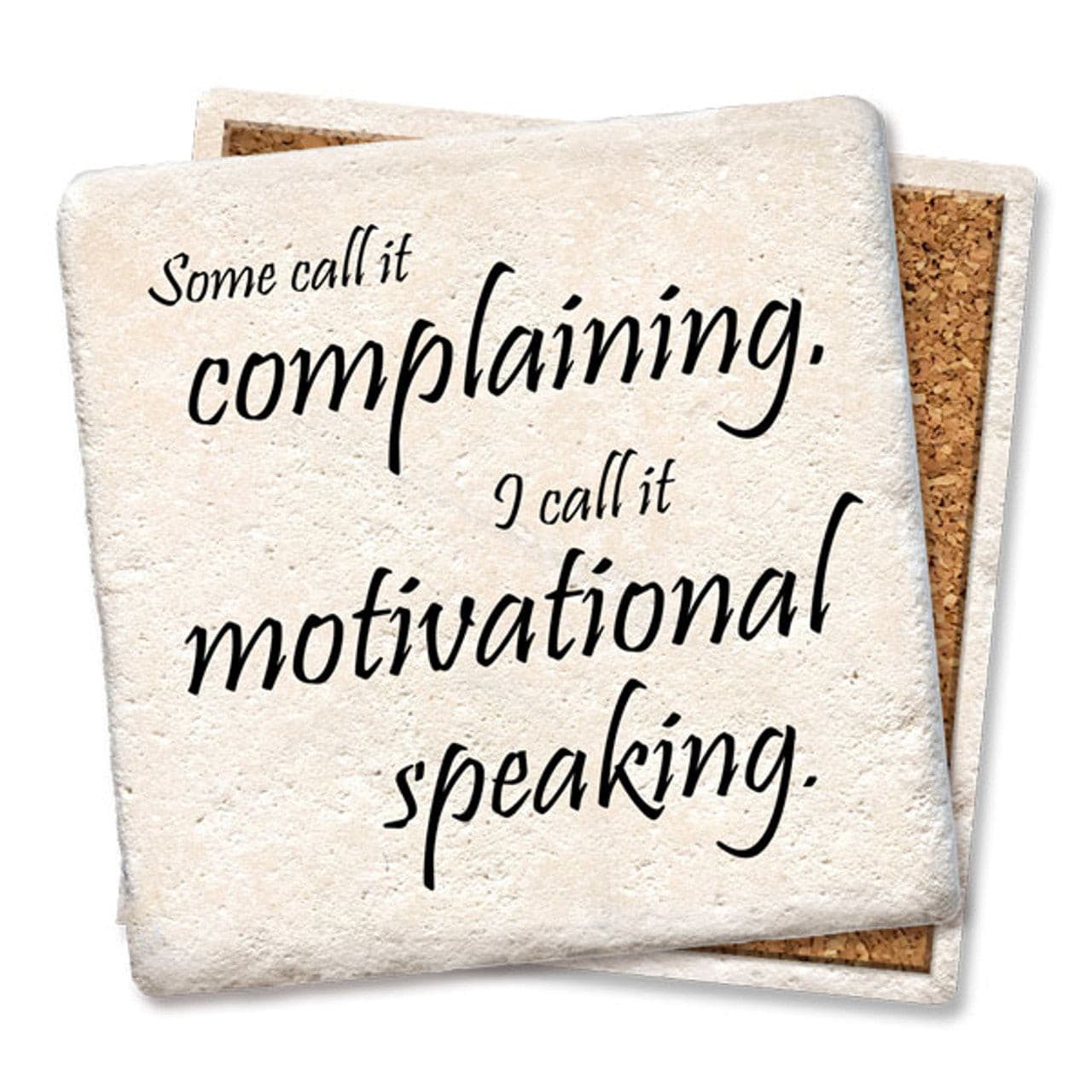 Motivational Speaking Funny Coaster